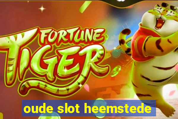 oude slot heemstede